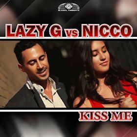 LAZY G VS. NICCO - KISS ME